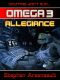 [Omega 03] • Allegiance